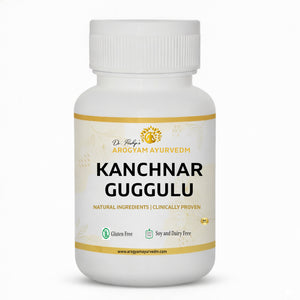 Dr. Pushp's Arogyam Ayurvedm Kanchnar Guggul | Pack of 60 Tablets